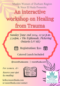 An interactive workshop on: Healing From Trauma